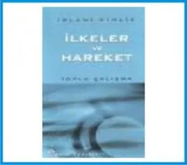 Okunması gereken bir kitap: İslami Kimlik İlkeler ve Hareket