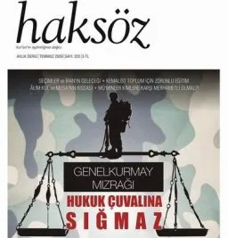 Haksöz: Genelkurmay mızrağı hukuk çuvalına sığmaz!