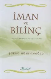 <STRONG><FONT face=Georgia size=4>İman ve Bilinç&nbsp;</FONT></STRONG>