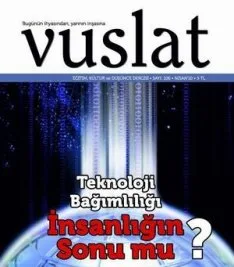 Vuslat, teknolojiyi sorguluyor