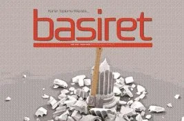 Basiret: Çağın putları İbrahimleri bekliyor