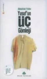 Yusuf’un Üç Gömleği