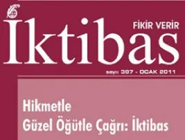 İktibas: 32 yıldır hikmet ve güzel öğütle...