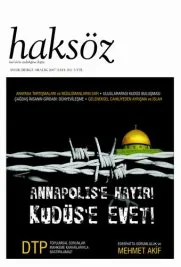 Haksöz, Annapolis’e hayır, Kudüs’e evet diyor
